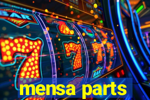 mensa parts